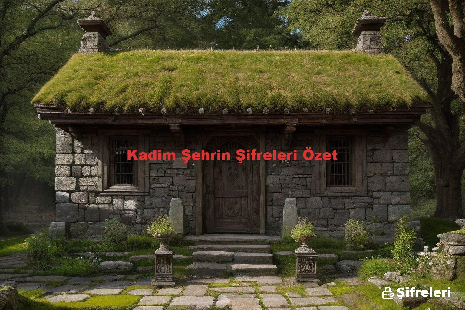 Kadim Şehrin Şifreleri Özet