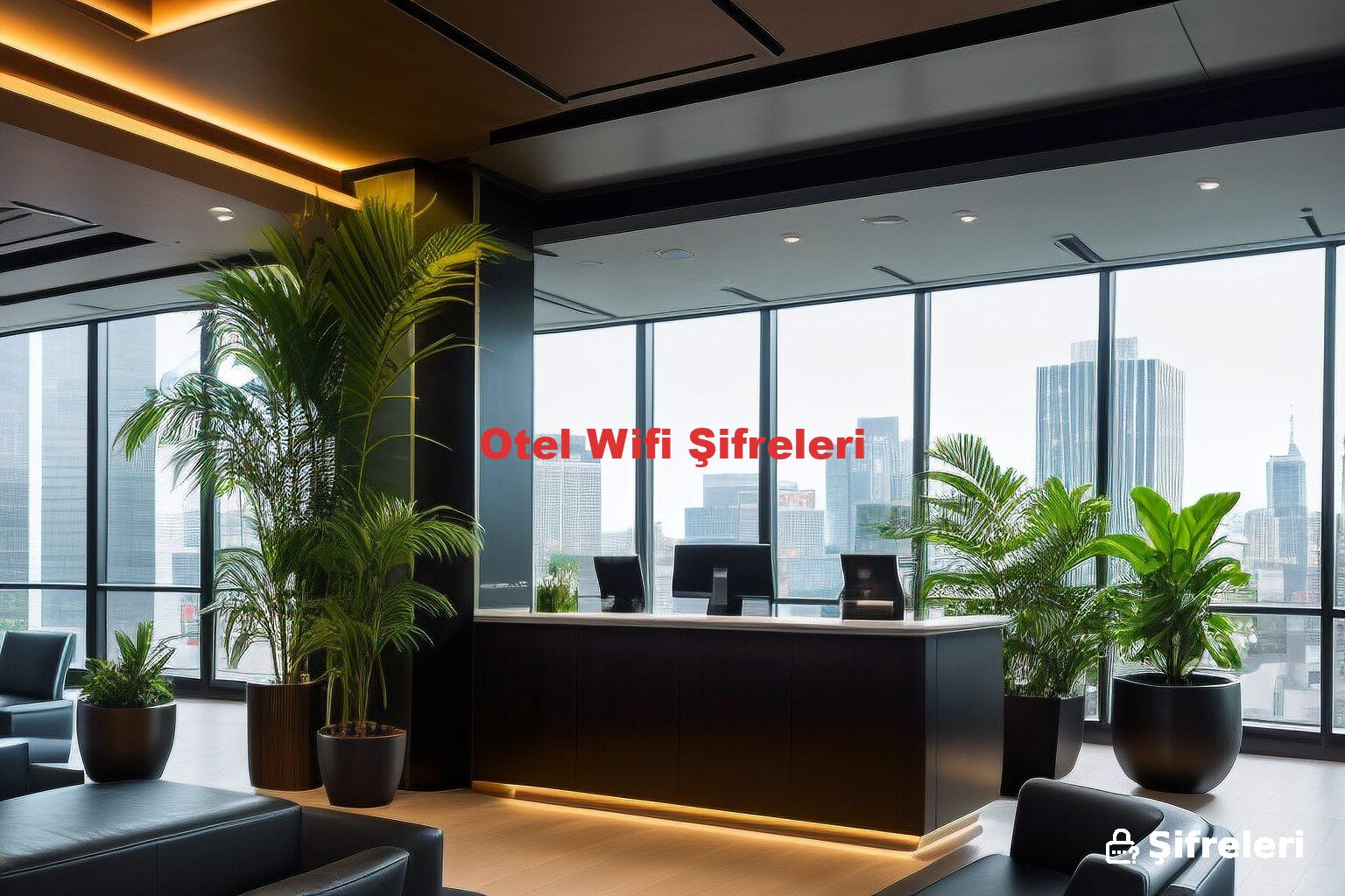 Otel Wifi Şifreleri