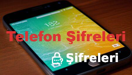 Telefon Şifreleri