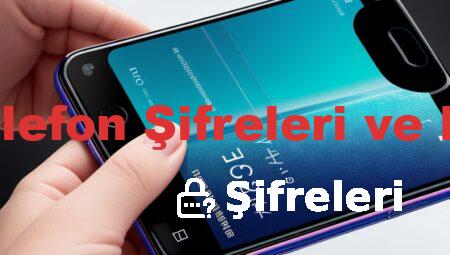 Zor Telefon Şifreleri ve PIN’ler